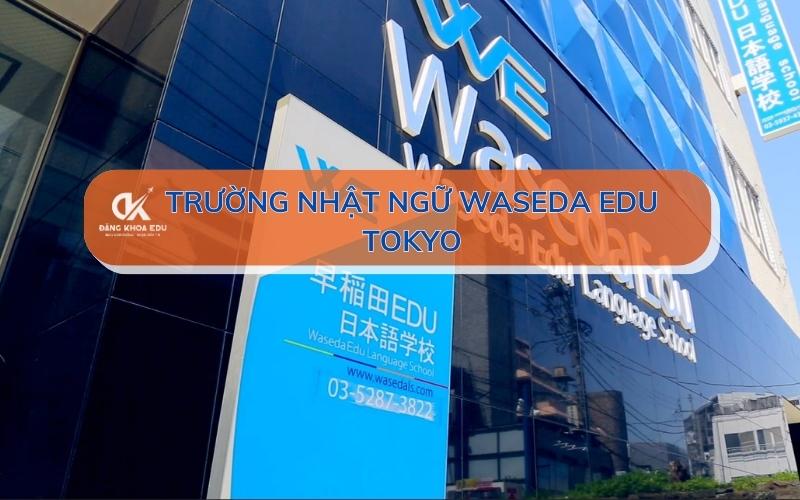 Trường Nhật Ngữ Waseda