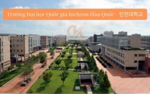 Vì sao nên chọn học Đại học Quốc gia Incheon?